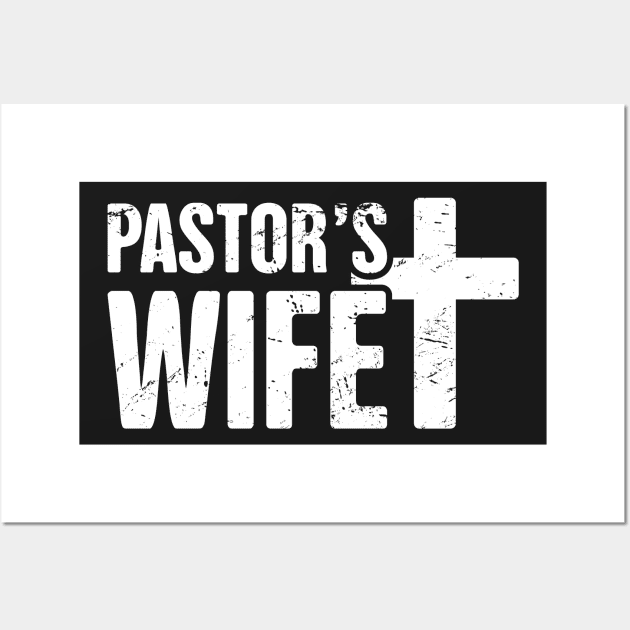 Pastor's Wife | Christian Cross Design Wall Art by MeatMan